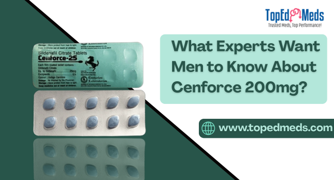 What Experts Want Men to Know About Cenforce 200mg